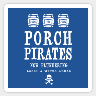 Porch pirate Sticker